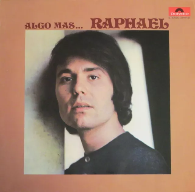 Raphael - Algo Mas... (Polydor Vinyl-LP Schallplatte Germany 1971)