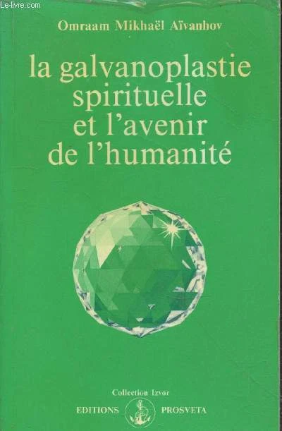 La galvanoplastie spirituelle et l'avenir de l'humanité (Collecti