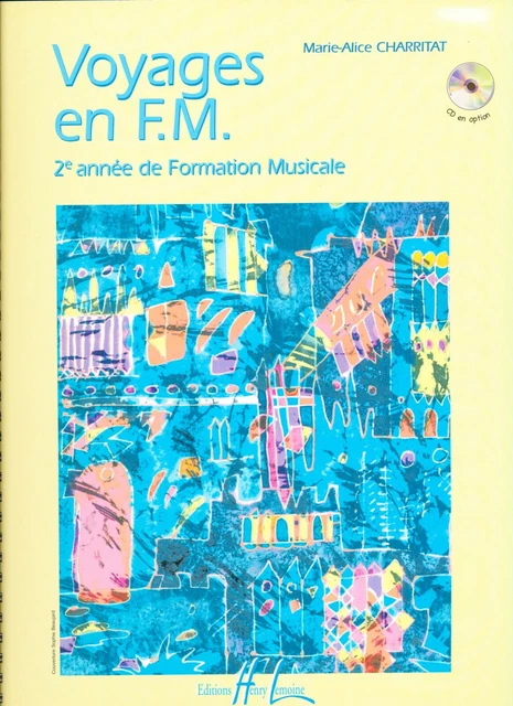 Voyages en F.M. 2ème année de Formation Musicale - M.A. CHARRITAT  Méthode seule