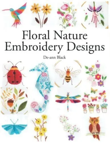 Floral Nature Embroidery Designs Book by De-Ann Black - Designs to Trace - New