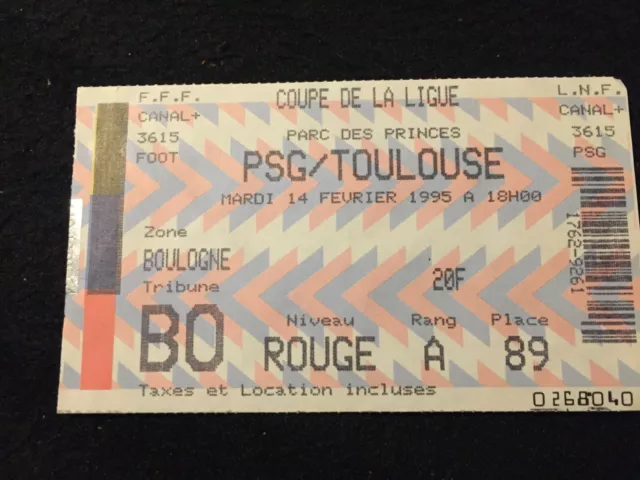 Ticket / Billet  du match  PSG / Toulouse   1/4 Coupe de la Ligue 1994 / 95