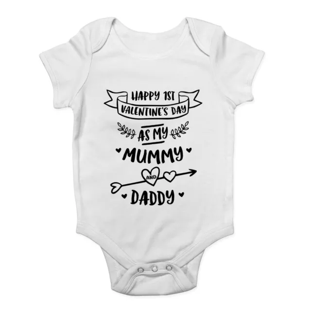 Happy 1st Valentine's Day As My Mummy and Daddy Baby Grow Vest Bodysuit Boy Girl