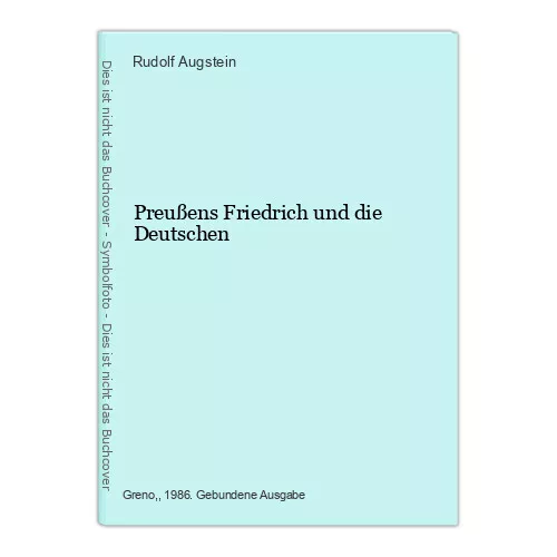 Preußens Friedrich und die Deutschen Augstein, Rudolf: