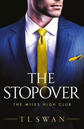 The Stopover (The Miles High Club),T L Swan