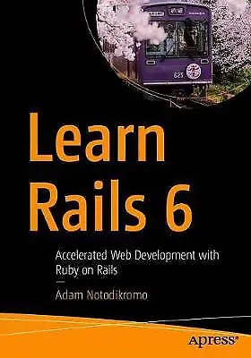 Learn Rails 6 Accelerated Web Development with Rub