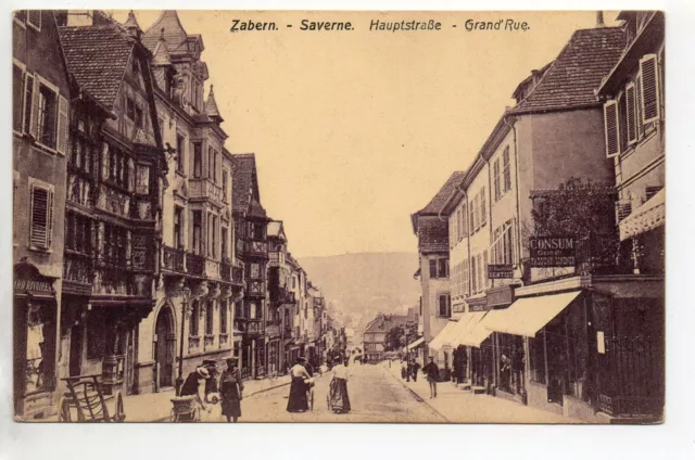 SAVERNE ZABERN  Alsace Bas Rhin CPA 67 Hauptstrasse la grande rue