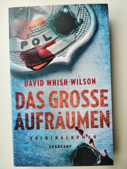 Das große Aufräumen - Kriminalroman David Whish-Wilson ,TB, ungelesen-neuwertig!