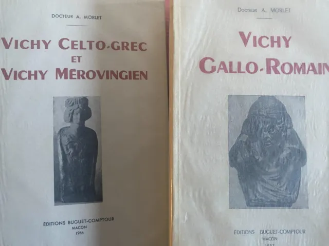 Docteur A. Morlet 2 vol Vichy Gallo-Romain, Celto Grec et Mérovingien rare