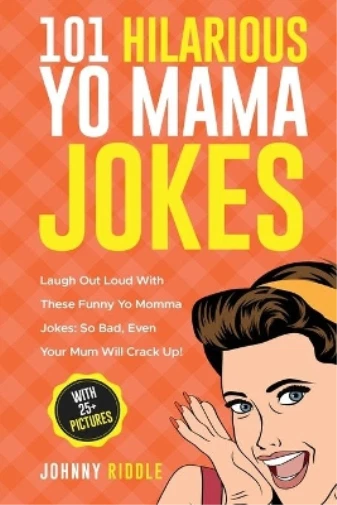 JOHNNY RIDDLE 101 Hilarious Yo Mama Jokes (Poche) EUR 16,13 - PicClick FR