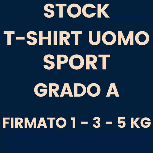 Stock T-Shirt Uomo Sportivo Firmato 1kg GRADO A
