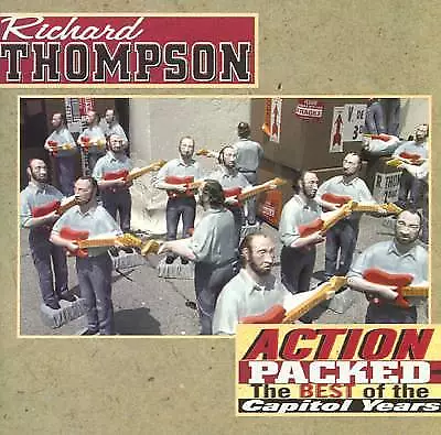 Action Packed: The Best of the Capitol Years by Richard Thompson (CD) Unsealed