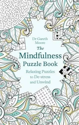 The Mindfulness Puzzle Book: Relaxing Puzzles to De-stress and Unwind (Puzzle B