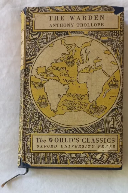 The Warden by Anthony Trollope, The World’s Classics #217 - published 1932. 