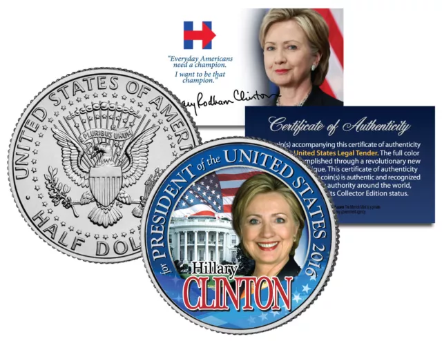 HILLARY CLINTON FOR PRESIDENT 2016 Colorized JFK Half Dollar US Coin WHITE HOUSE