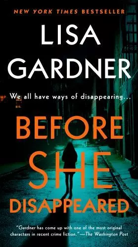 Before She Disappeared: A Novel; A Frankie - paperback, Lisa Gardner, 1524745065