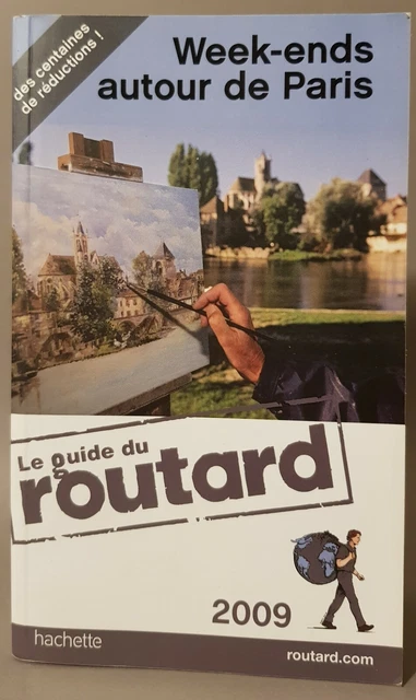 Philippe Gloaguen - Week-ends autour de Paris - 2009 - Broché, BE