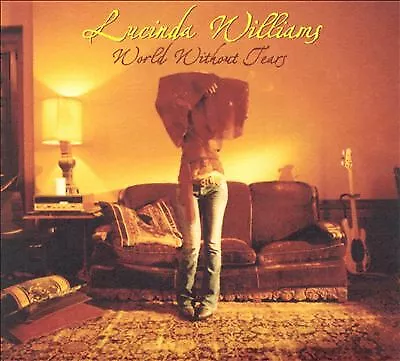 Lucinda Williams : World Without Tears CD (2003) Expertly Refurbished Product