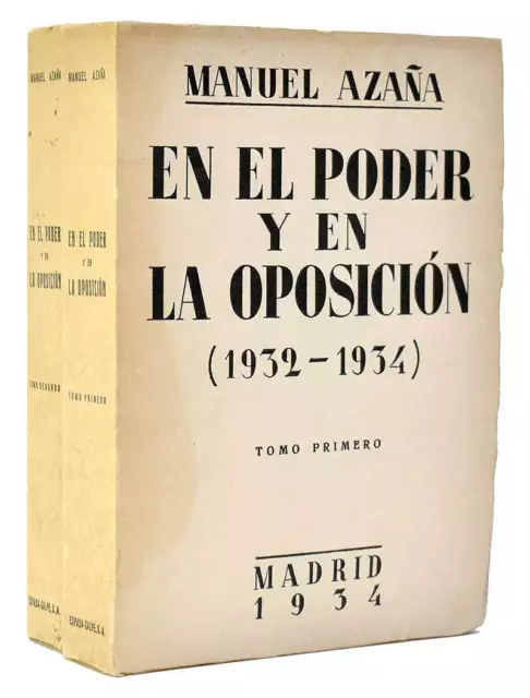 En el poder y en la oposición (1932-1934). 2 tomos - Manuel Azaña