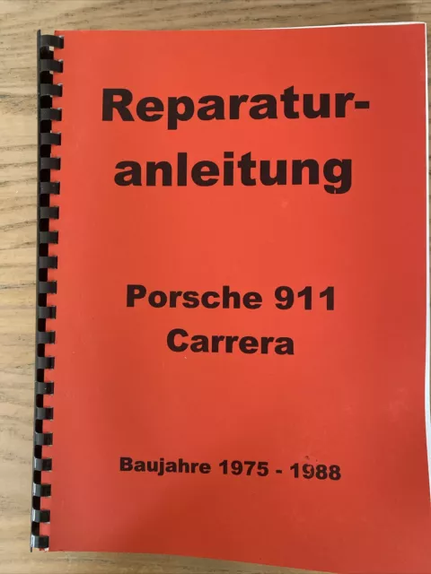 Porsche 911 Carrera Bj. 1975 - 1988 Reparaturanleitung !