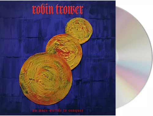 (CD) Robin Trower - No More Worlds To Conquer (Brand New/In-Stock)