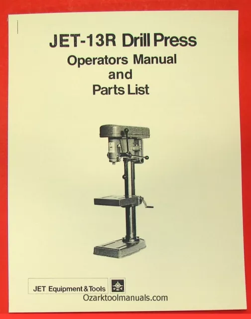 JET/Asian 13R Drill Press Operator Owner's & Parts Manual 0798