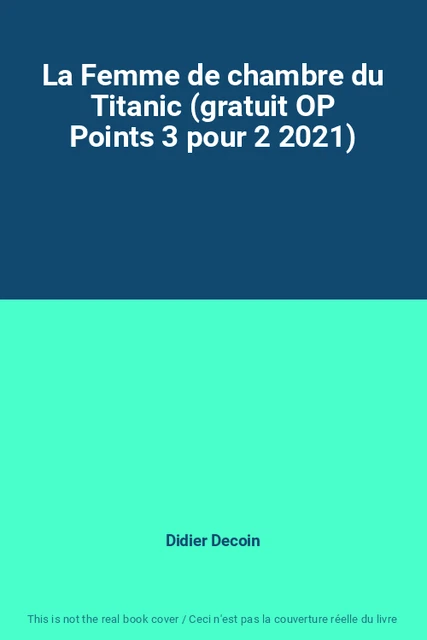 La Femme de chambre du Titanic (gratuit OP Points 3 pour 2 2021)