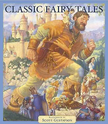 Classic Fairy Tales Vol 1 By Scott Gustafson - New Copy - 9781579656867