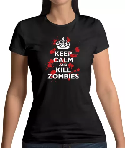 Keep Calm And Matar Zombies Mujer Camiseta Undead Walkers Halloween Terror