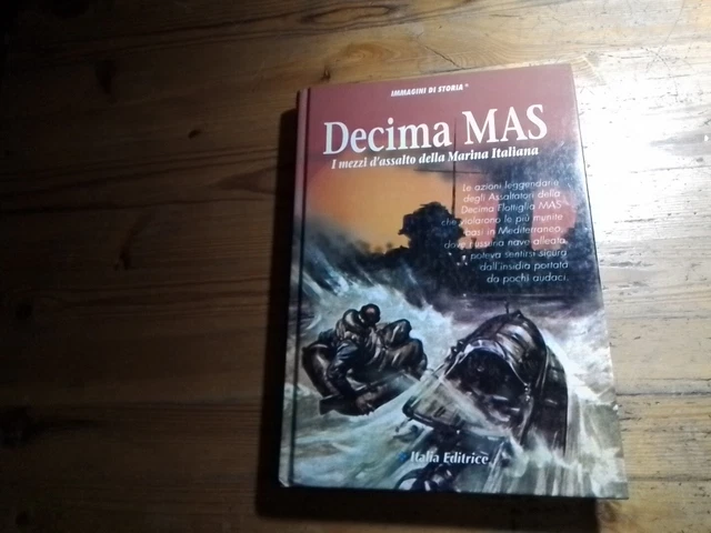 Decima MAS I mezzi d'assalto della Marina Italiana, Italia Ed. 1995, 3n24