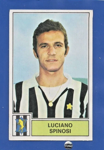 FIGURINA CALCIATORI PANINI 1971 72 Juventus Luciano Spinosi Nuova/New