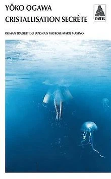 Cristallisation secrète de Ogawa, Yoko | Livre | état bon