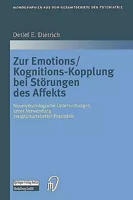 Zur Emotions/Kognitions-Kopplung bei Stoerungen des Affekts - 9783642632815