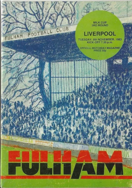 Football Programme FULHAM v LIVERPOOL Nov 1983 Milk Cup 3rd Round FLC