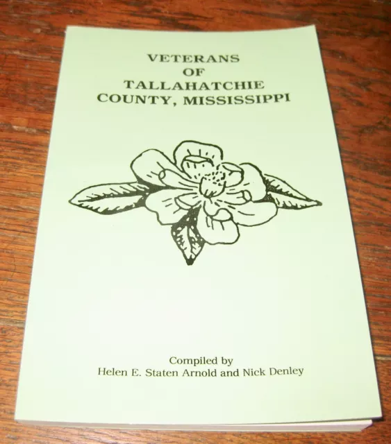 Veterans Of Tallahatchie County Mississippi - Arnold/Denley 1998