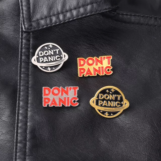“ Dot ' T Panic ” Creativo Broche Pin de Solapa Esmalte Pins Distintivo Carta