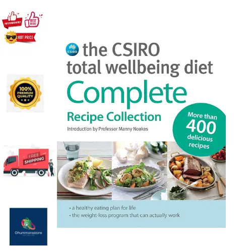 The CSIRO Total Wellbeing Diet: Complete Recipe Collection by Manny Noakes...