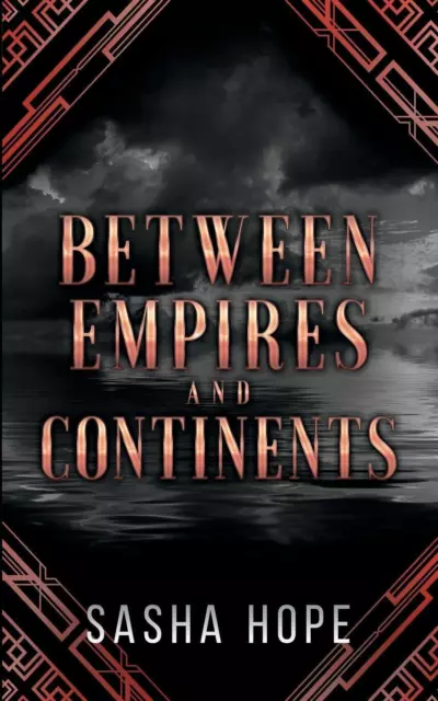 Sasha Hope | Between Empires and Continents | Taschenbuch | Englisch (2021)