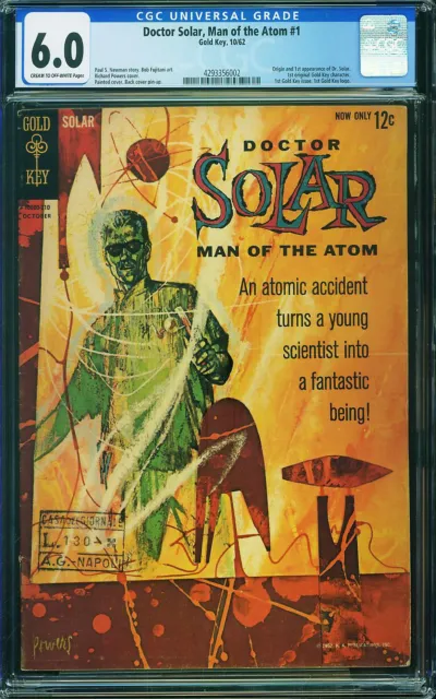 Doctor Solar, Man of the Atom #1 CGC 6.0 Gold Key 1962 1st and Origin P10 422 cm