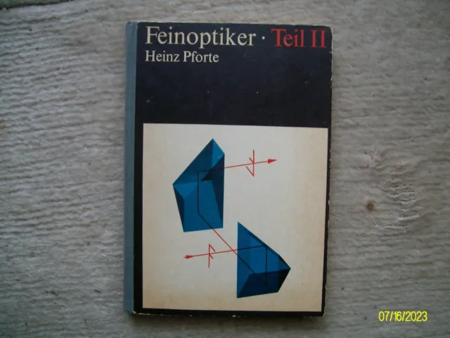 Feinoptiker Teil II von Heinz Pforte