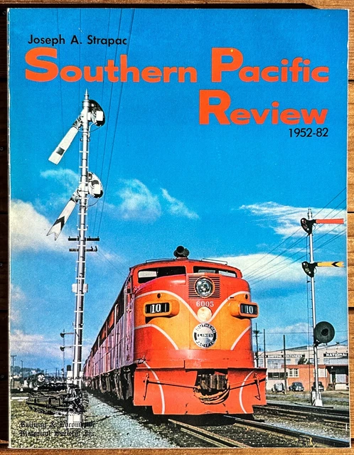 Railroad Book:   Southern Pacific Review 1952-82 (Strapac)