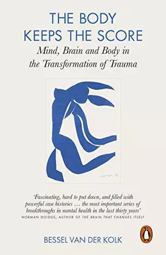 El Cuerpo Mantiene La Puntuación: Mind, Del Cerebro Y En Transformación Trauma B