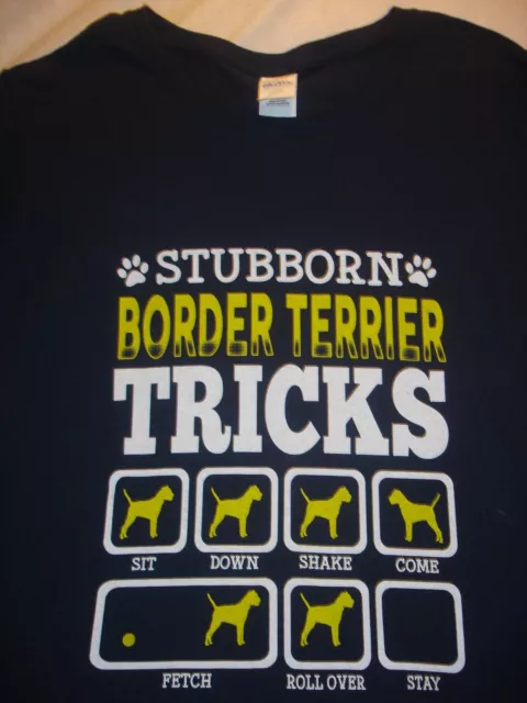 STUBBORN BORDER TERRIER TRICKS T-Shirt -LARGE- Sit Down Shake Come