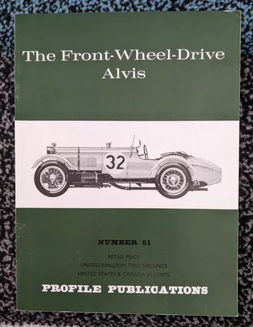 Profile Publications The Front Wheel Drive Alvis Number no. 51 Peter Hull SB