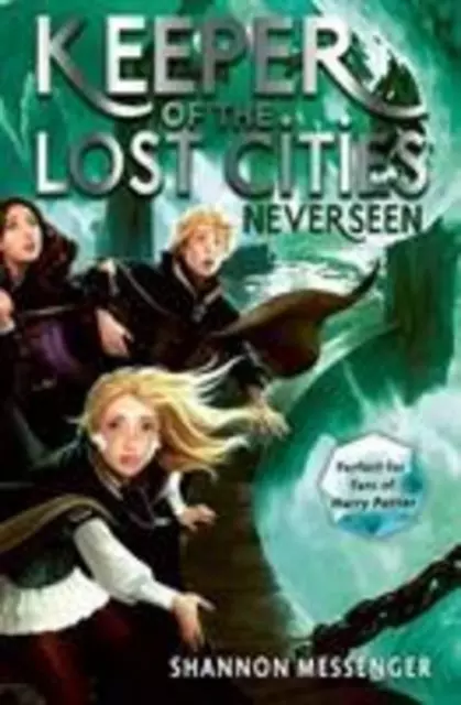 Shannon Messenger ~ Keeper of the Lost Cities, Neverseen 9781471189449