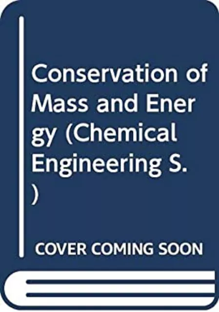 Conservation of Mass and Energy Hardcover Richard, Whitwell, J. C