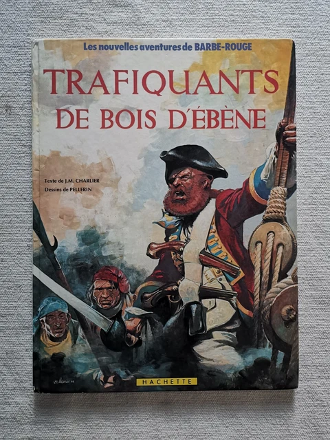 Barbe-Rouge 22 . Trafiquants de bois d'ébène EO 1983 - Charlier . Pellerin