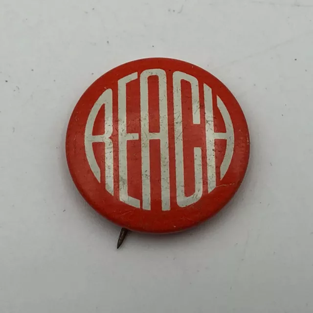 Vintage REACH  1970's 7/8" Button Pin Pinback  Q8