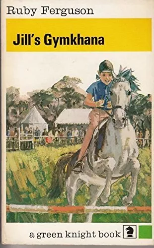 Jill's Gymkhana: 1 (Knight Books) by Ruby Ferguson Paperback Book The Cheap Fast