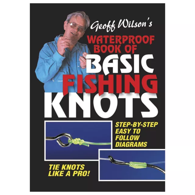 AFN Geoff Wilson's Complete Book of Fishing Knots & Rigs