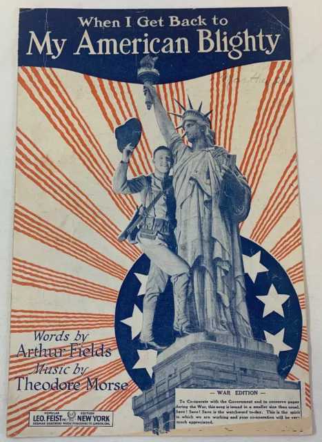 1918 WWI Blatt Musik ~ Wenn I Get Back To My American Blighty